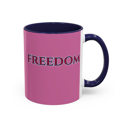 Freedom, Pink Accent Mug by theGreenDragonTavern.shop