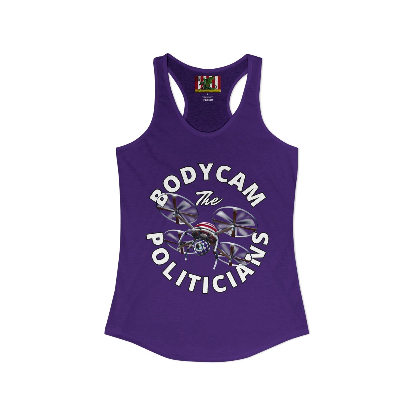 Bodycam the Politicians Drone Women's Racerback Tank Top by theGreenDragonTavern.shop