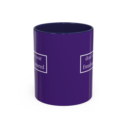 don't assume your freedoms are assured White font Dark Purple Accent Mug by theGreenDragonTavern.shop