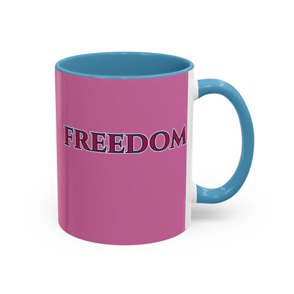 Freedom, Pink Accent Mug by theGreenDragonTavern.shop