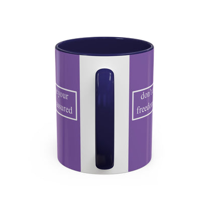 don't assume your freedoms are assured White font Light Purple Accent Mug by theGreenDragonTavern.shop