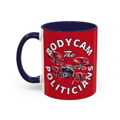 Bodycam the Politicians Drone Red Accent Mug by theGreenDragonTavern.shop