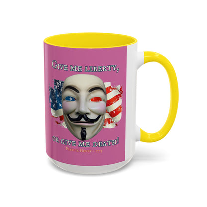 Vendetta, "Give me liberty, or give me death!" Pink Accent Mug by theGreenDragonTavern.shop