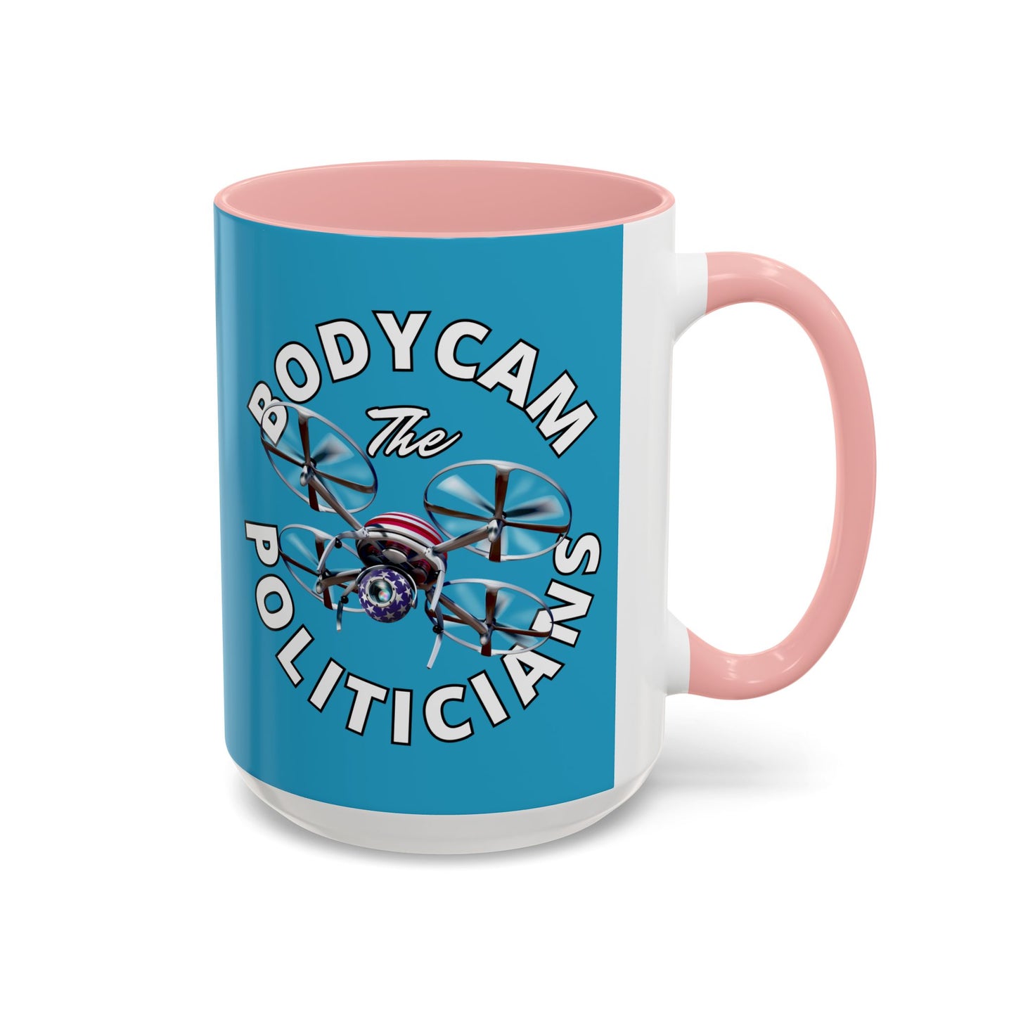 Bodycam the Politicians Drone Turquoise Accent Mug by theGreenDragonTavern.shop