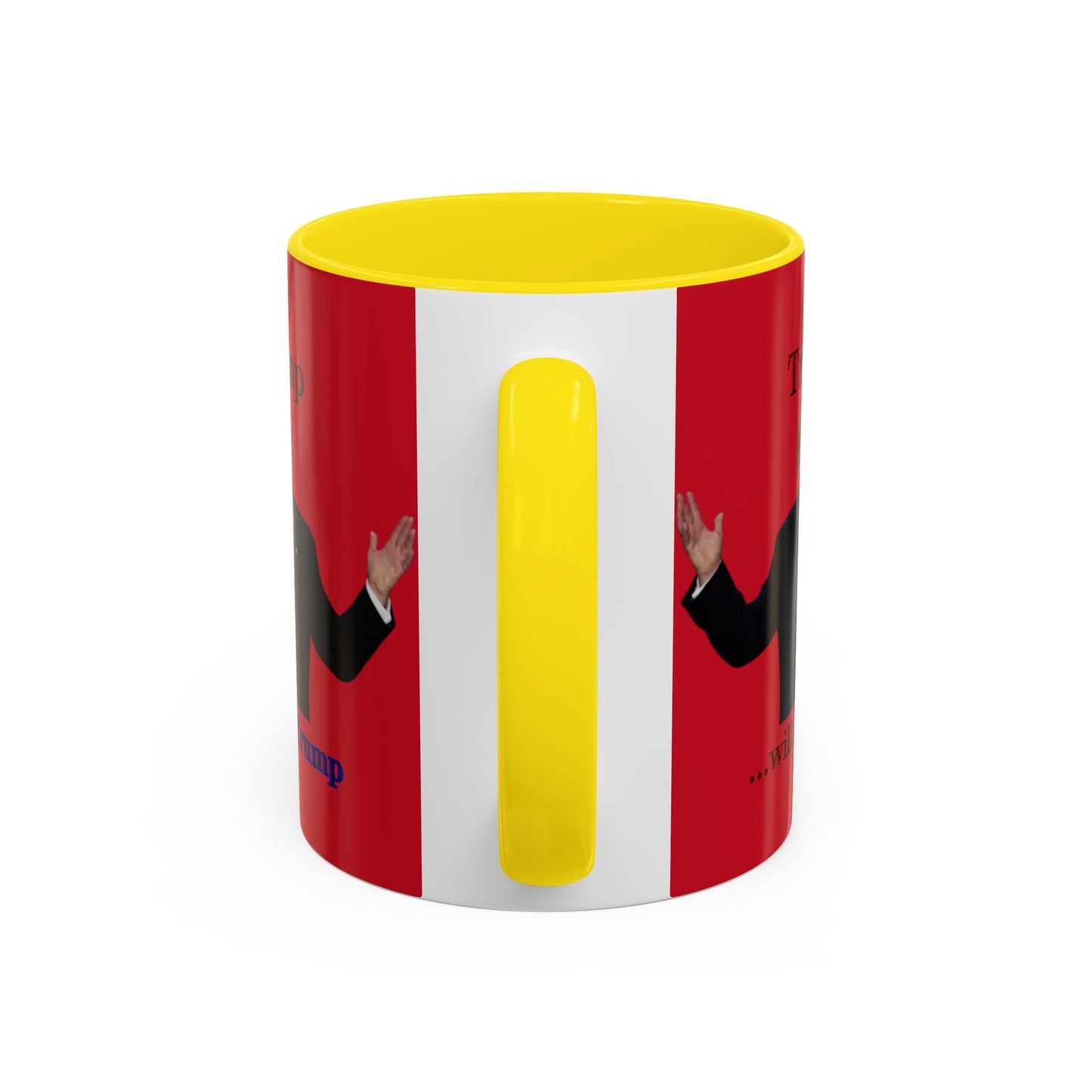 Trump...will be Trump Red Accent Mug by theGreenDragonTavern.shop