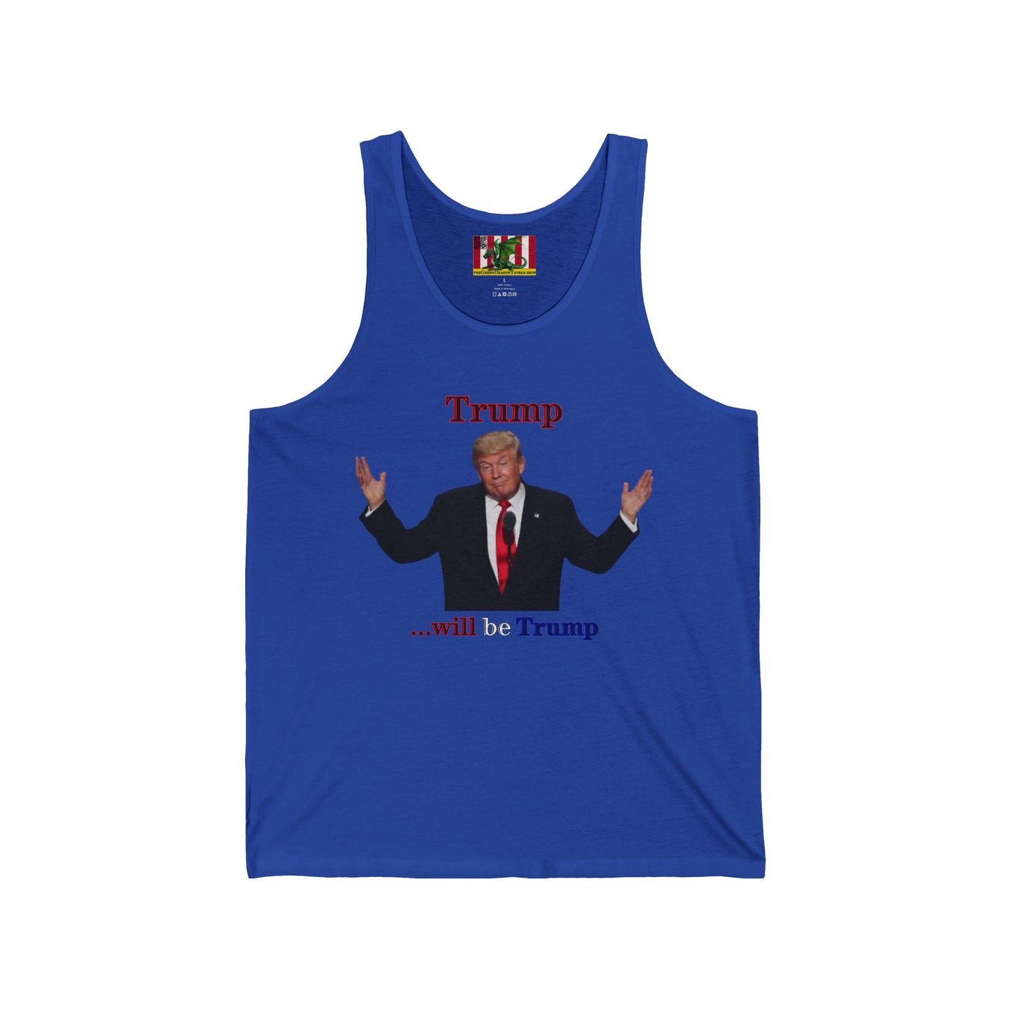 Trump...will be Trump Light colors Unisex Jersey Tank Top by theGreenDragonTavern.shop