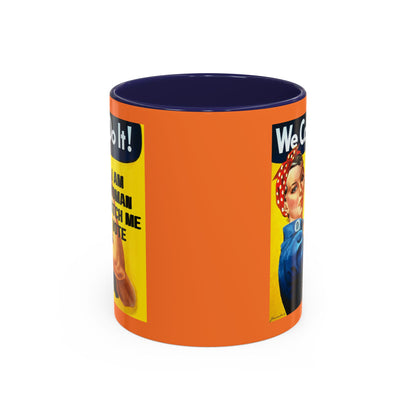 I Am Woman Watch Me Vote Rosie Orange Accent Mug by theGreenDragonTavern.shop