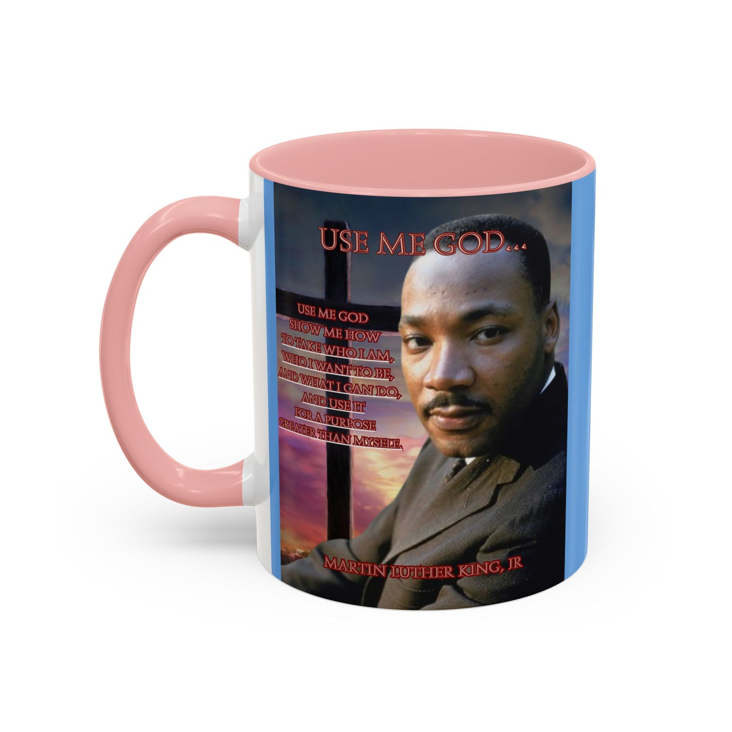 Use Me God, MLK Jr Blue Accent Mug by theGreenDragonTavern.shop