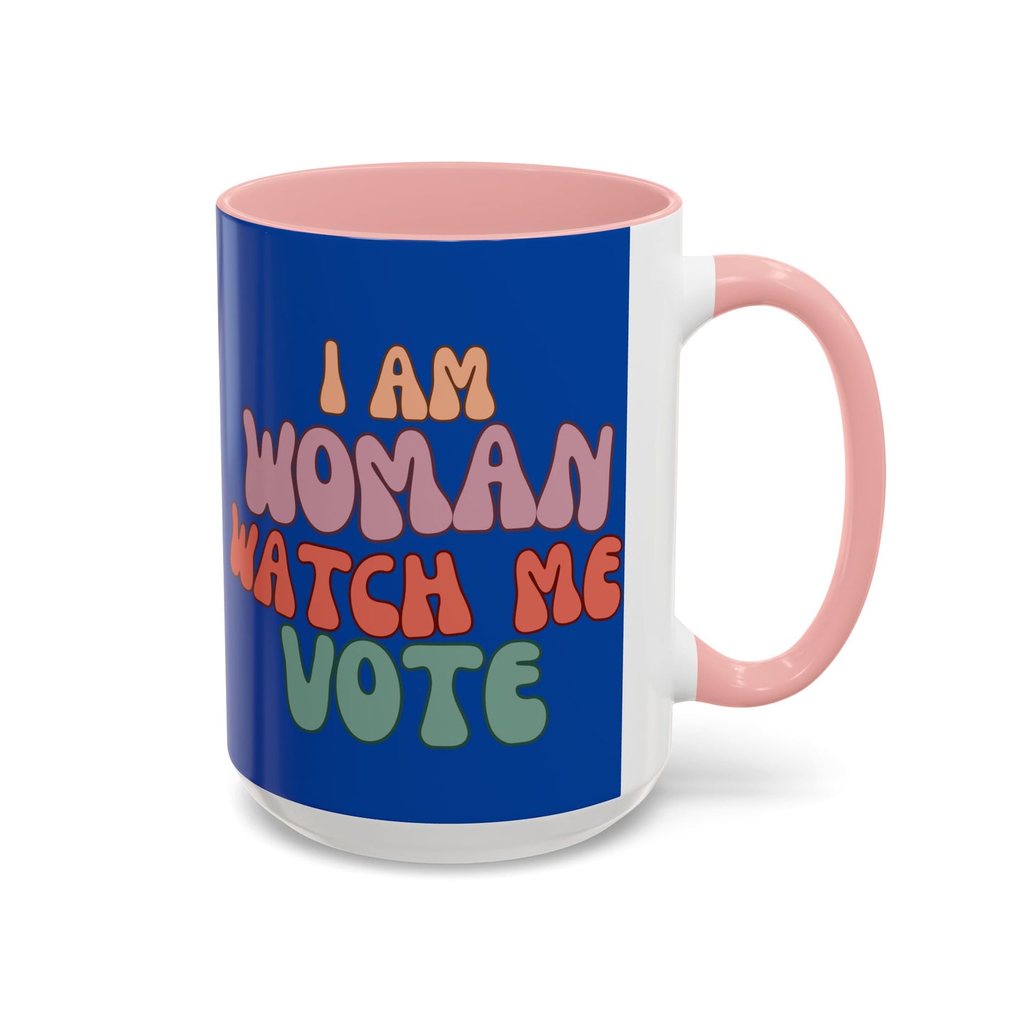 I Am Woman Watch Me Vote Dark Blue Accent Mug by theGreenDragonTavern.shop