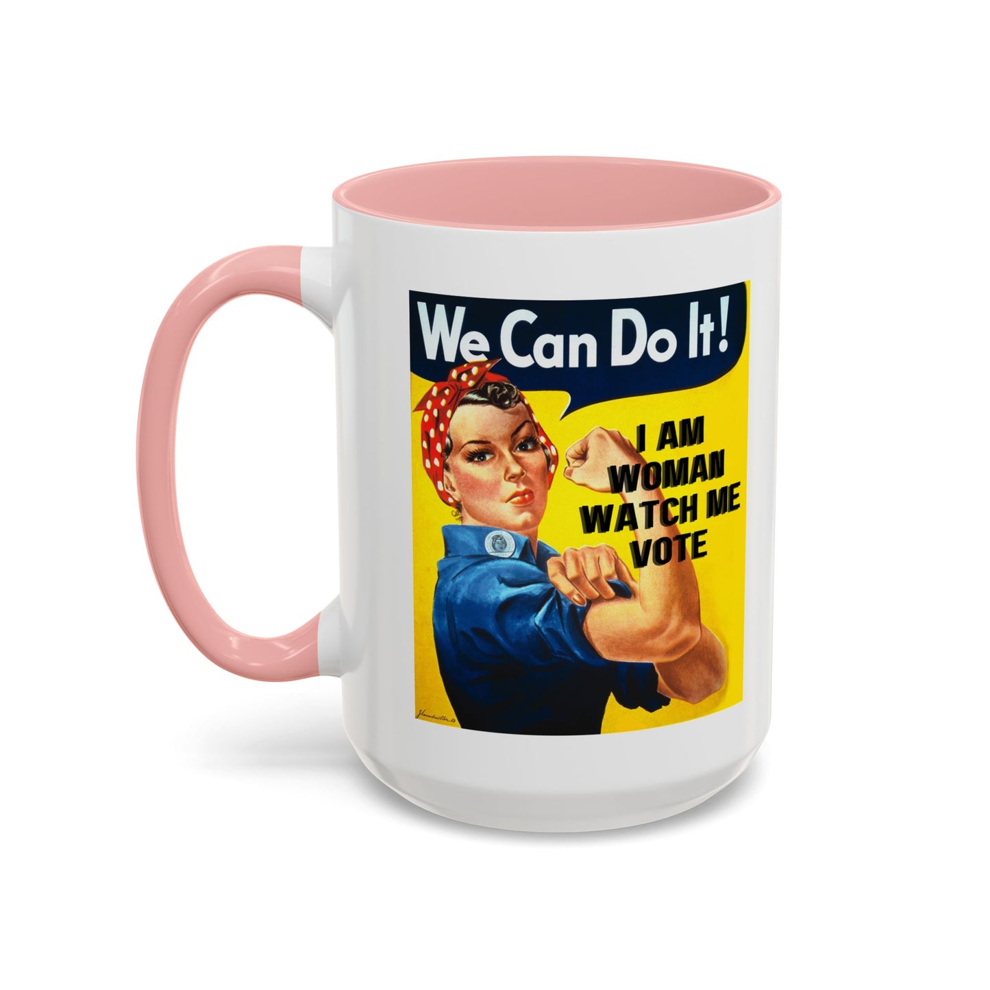 I Am Woman Watch Me Vote Rosie White Accent Mug by theGreenDragonTavern.shop