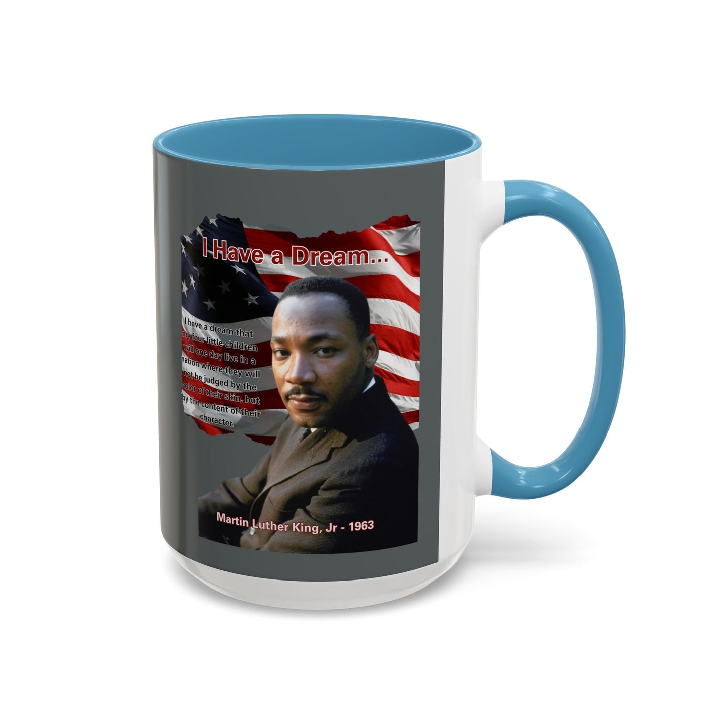 "I Have a Dream" MLKJr Grey Accent Mug by theGreenDragonTavern.shop