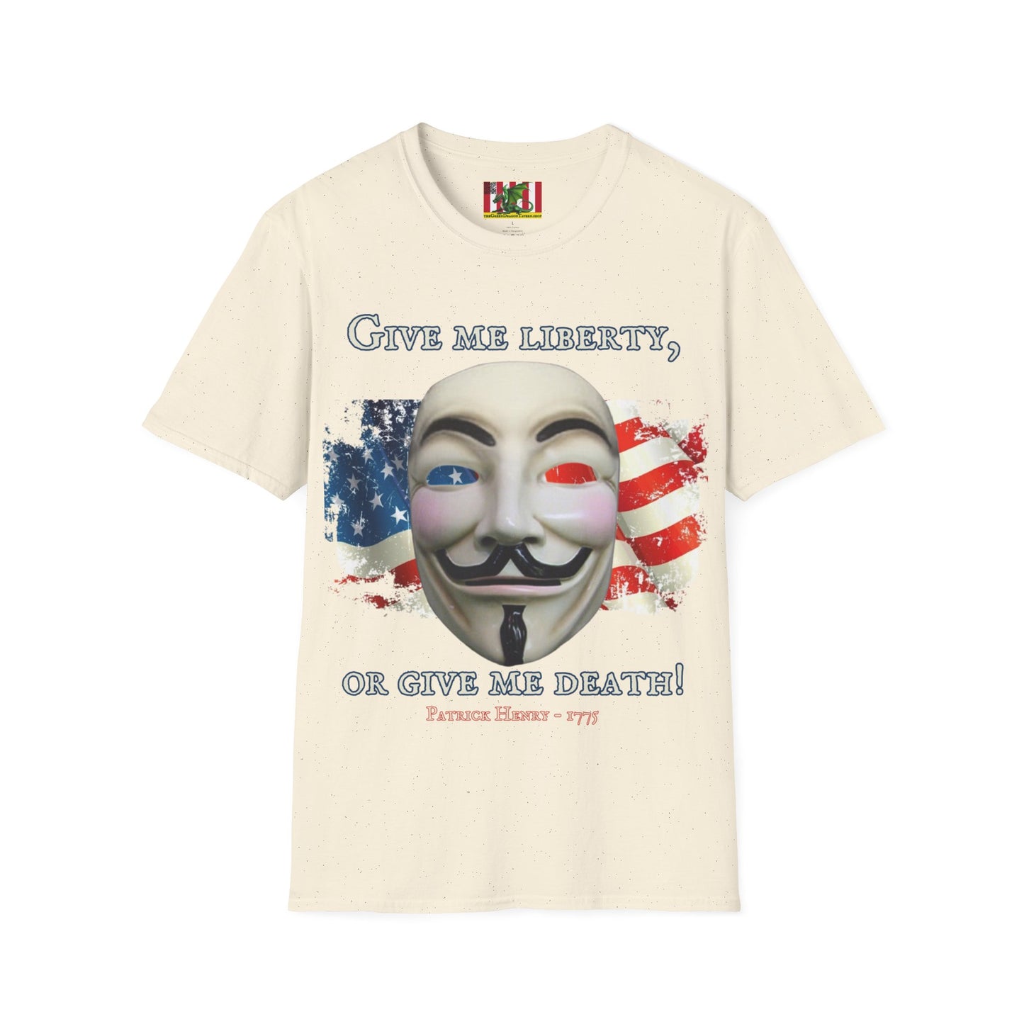 Vendetta, "Give me liberty, or give me death!" Light colors Unisex T-Shirt by theGreenDragonTavern.shop