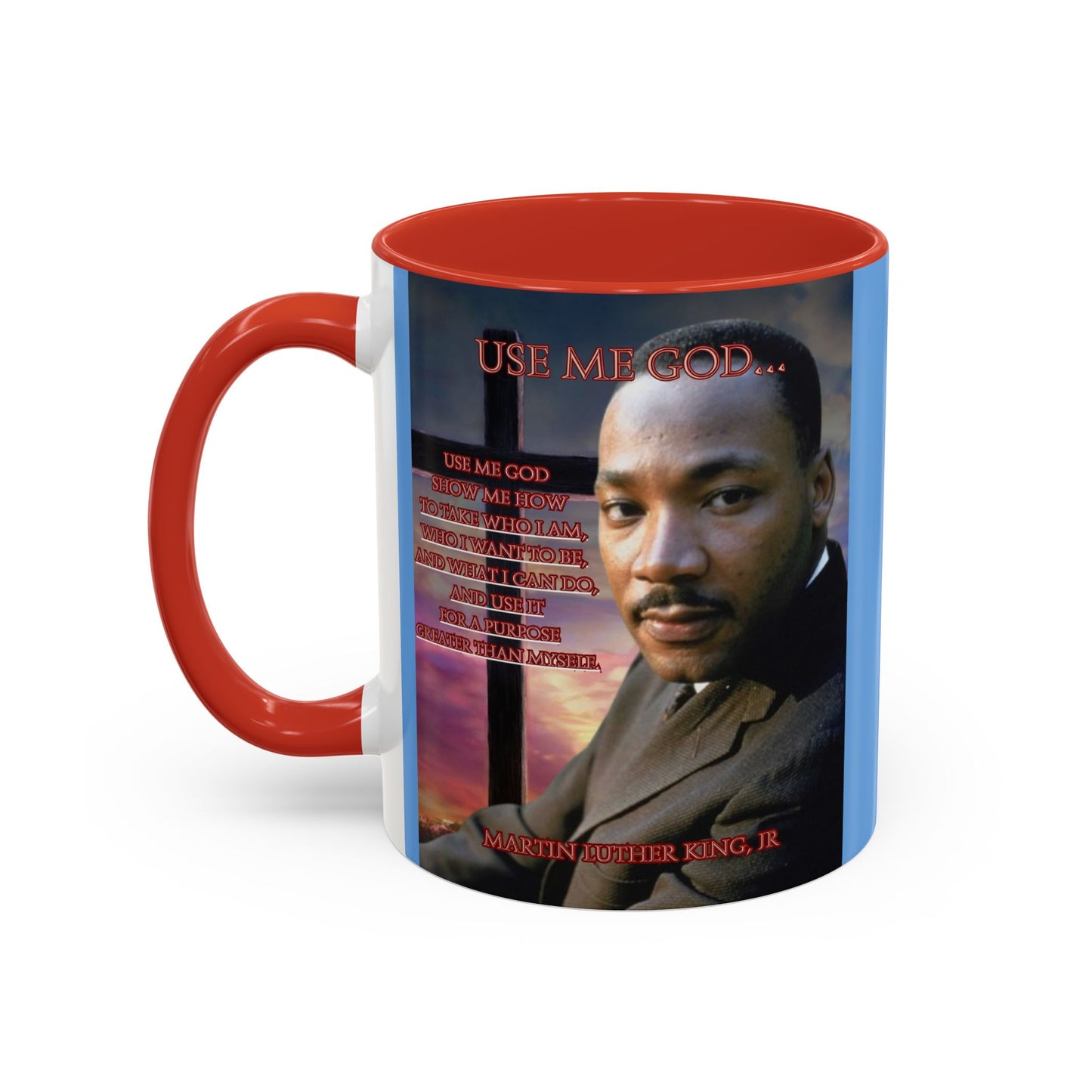 Use Me God, MLK Jr Blue Accent Mug by theGreenDragonTavern.shop