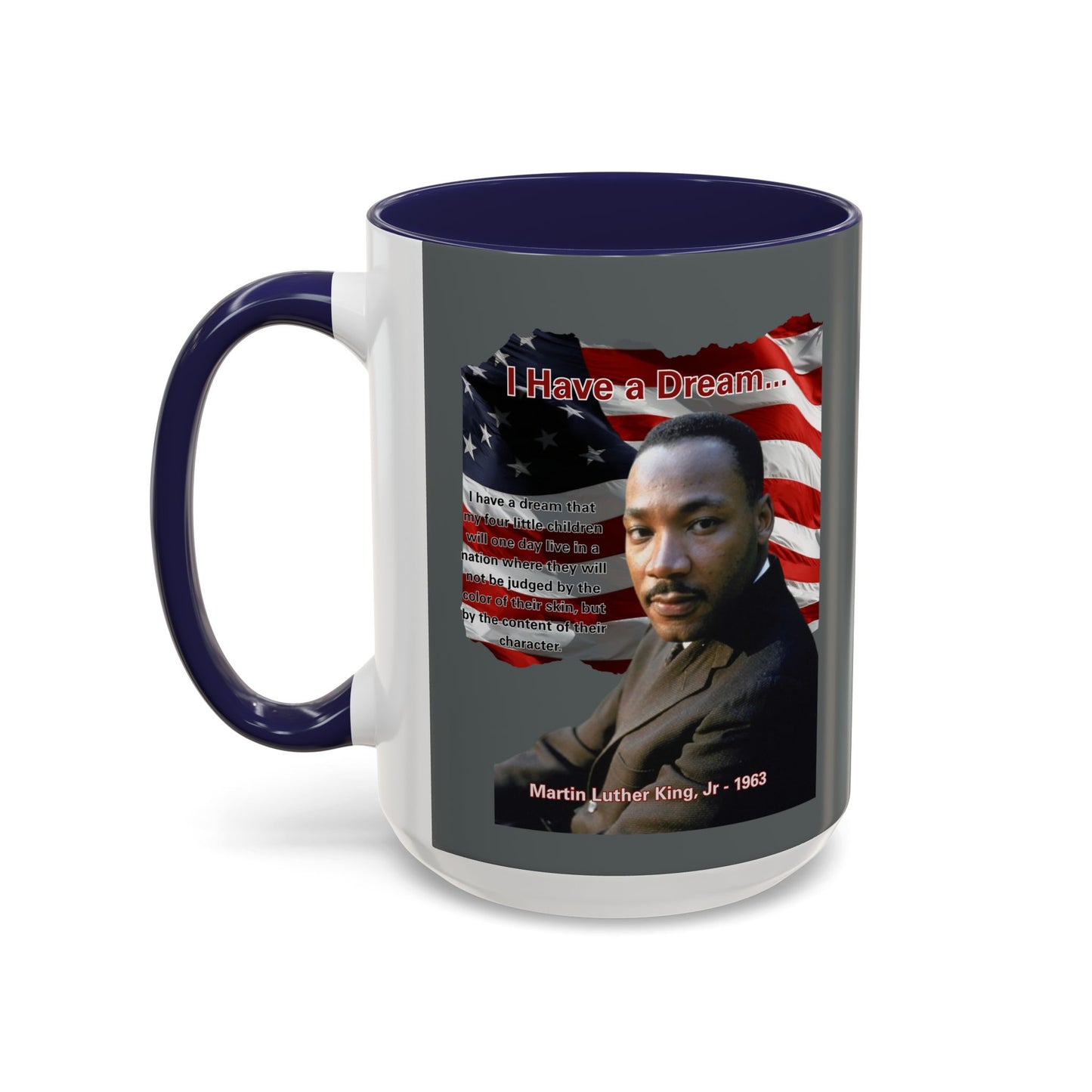 "I Have a Dream" MLKJr Grey Accent Mug by theGreenDragonTavern.shop