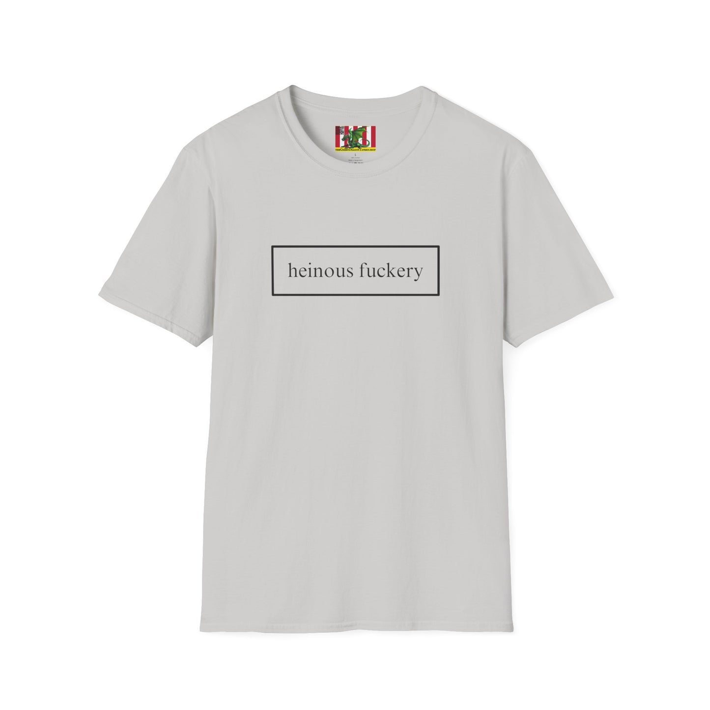 Heinous Fuckery Light colors Unisex T-Shirt by theGreenDragonTavern.shop