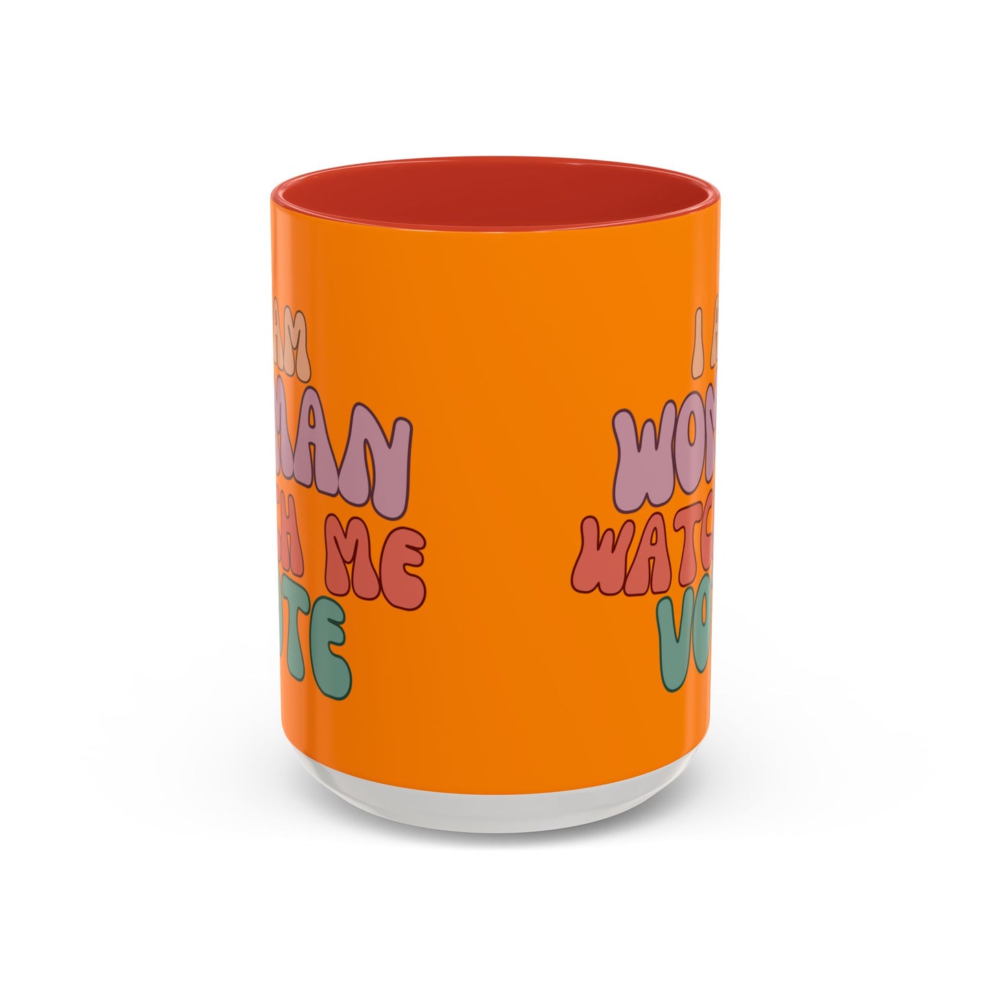I Am Woman Watch Me Vote Orange Accent Mug by theGreenDragonTavern.shop