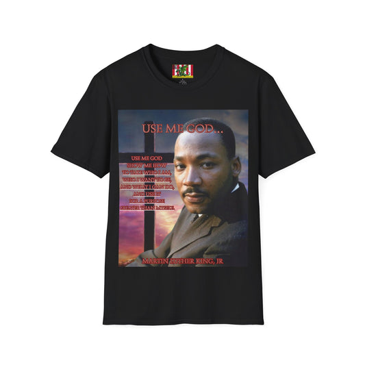 Use Me God, MLK Jr Dark colors Unisex T-Shirt by theGreenDragonTavern.shop