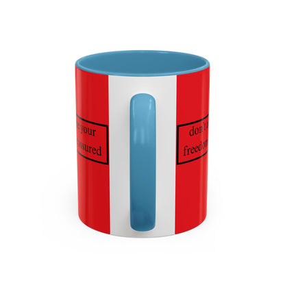 don't assume your freedoms are assured Black font Red Accent Mug by theGreenDragonTavern.shop