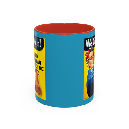 I Am Woman Watch Me Vote Rosie Turquoise Accent Mug by theGreenDragonTavern.shop