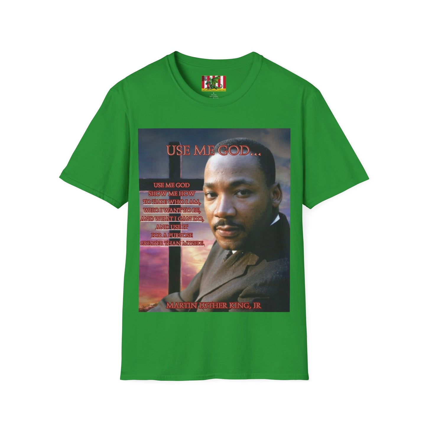 Use Me God, MLK Jr Dark colors Unisex T-Shirt by theGreenDragonTavern.shop