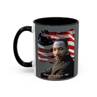 "I Have a Dream" MLKJr Grey Accent Mug by theGreenDragonTavern.shop