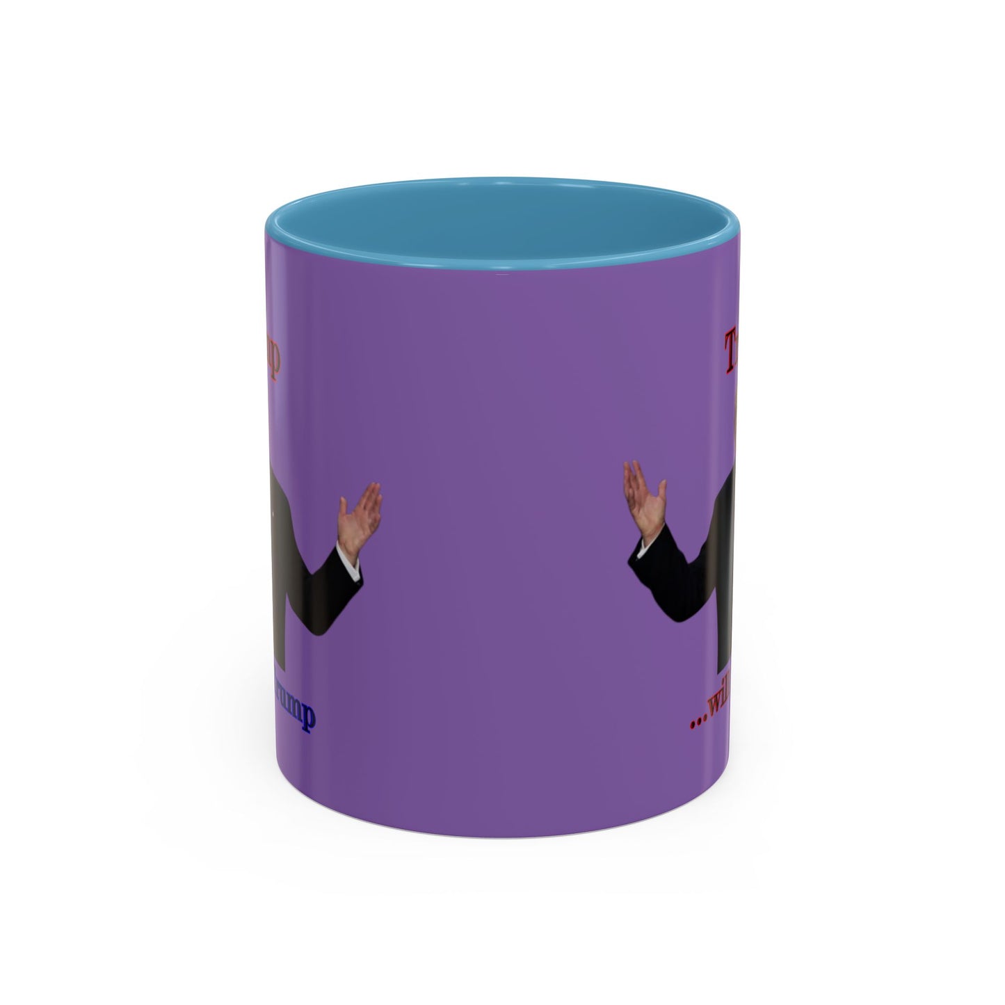 Trump...will be Trump Light Purple Accent Mug by theGreenDragonTavern.shop