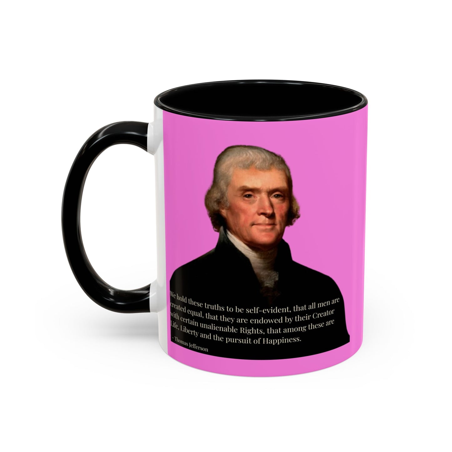 We hold these truths to be self-evident Pink Accent Mug by theGreenDragonTavern.shop
