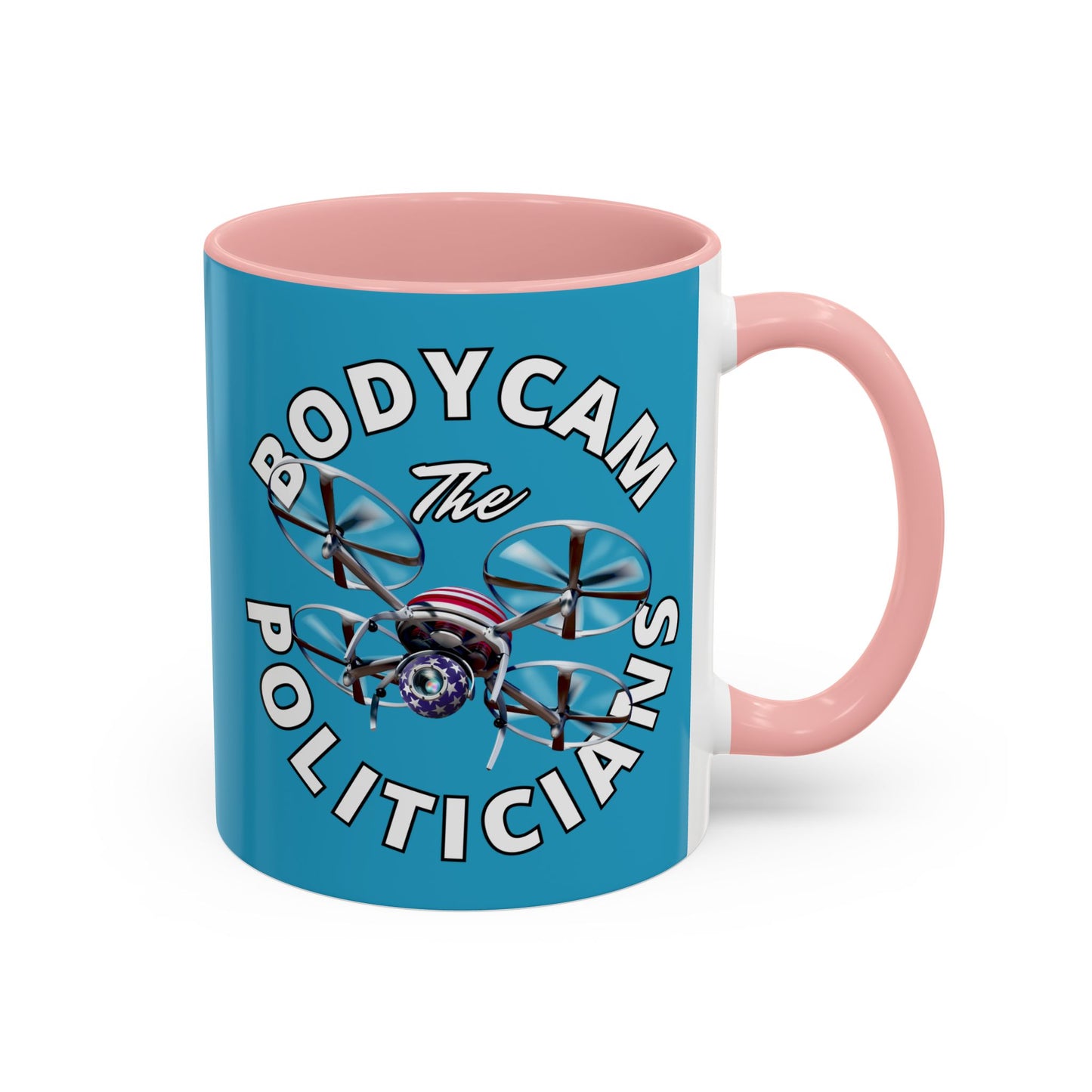 Bodycam the Politicians Drone Turquoise Accent Mug by theGreenDragonTavern.shop