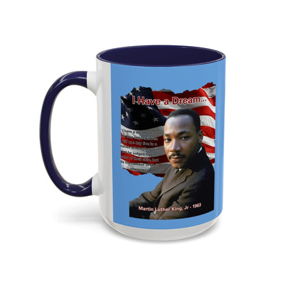 "I Have a Dream" MLKJr Blue Accent Mug by theGreenDragonTavern.shop