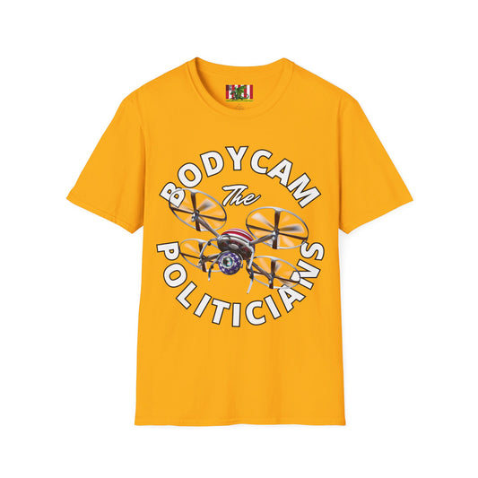 Bodycam the Politicians Drone Light colors Unisex T-Shirt by theGreenDragonTavern.shop