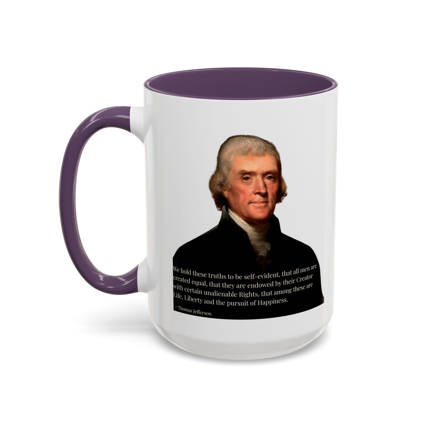 We hold these truths to be self-evident White Accent Mug by theGreenDragonTavern.shop
