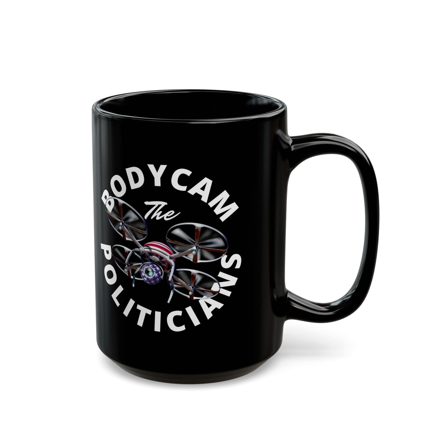 Bodycam the Politicians Drone Black Mug by theGreenDragonTavern.shop