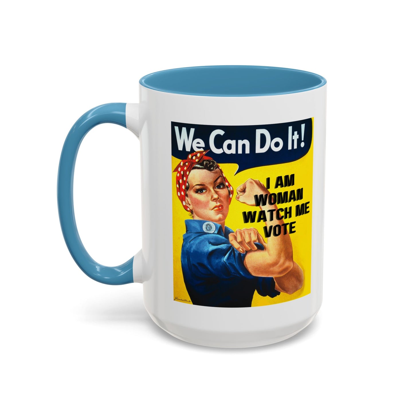 I Am Woman Watch Me Vote Rosie White Accent Mug by theGreenDragonTavern.shop