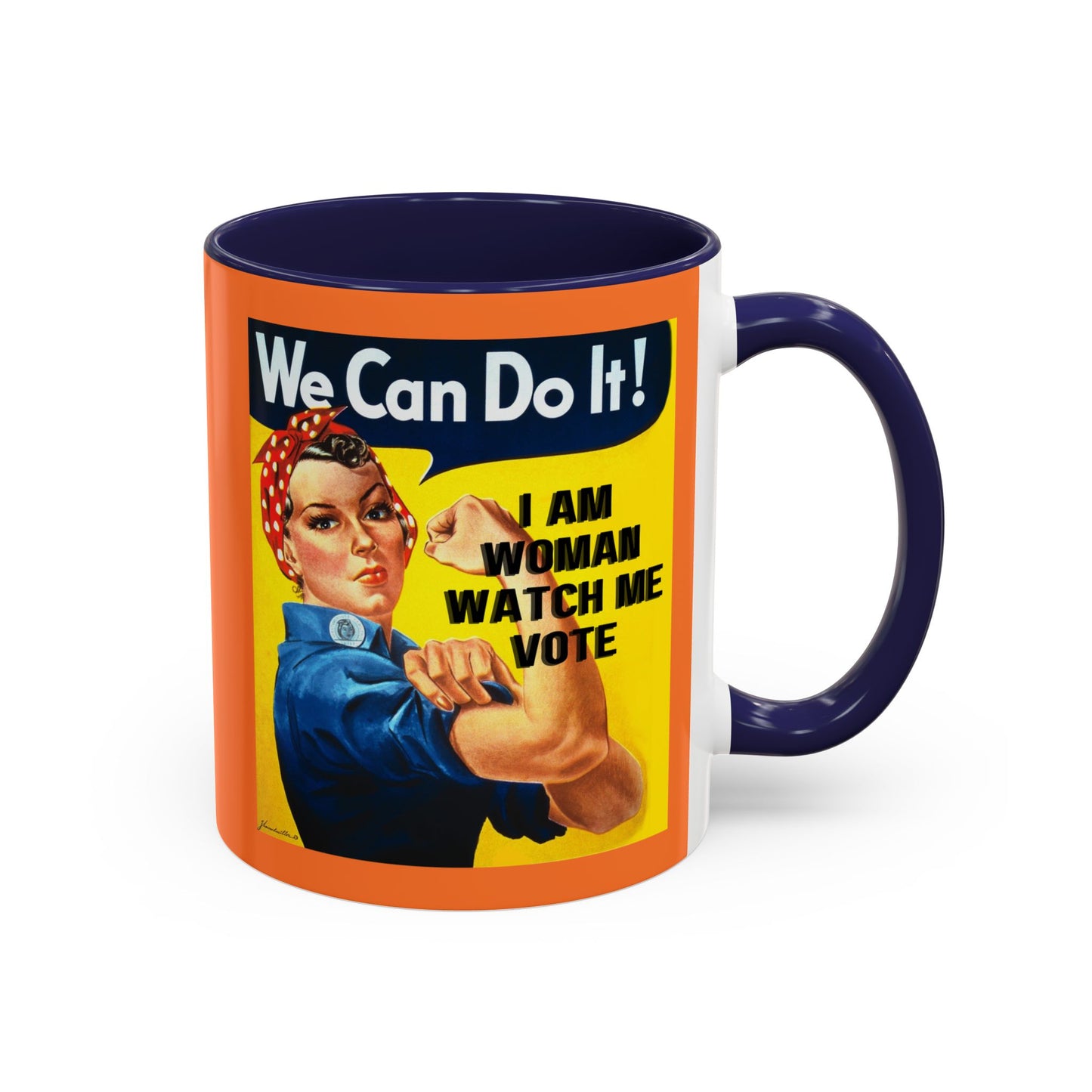 I Am Woman Watch Me Vote Rosie Orange Accent Mug by theGreenDragonTavern.shop
