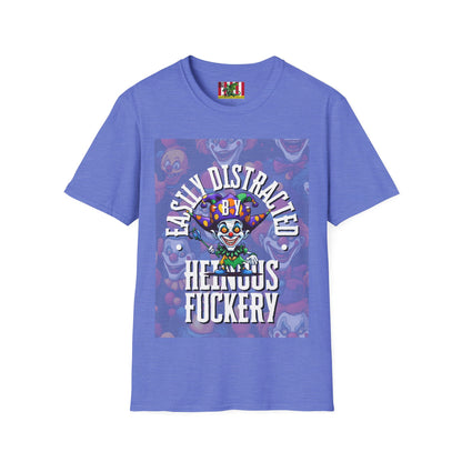 Easily Distracted by Heinous Fuckery Little Jincs Light colors Unisex T-Shirt by theGreenDragonTavern.shop