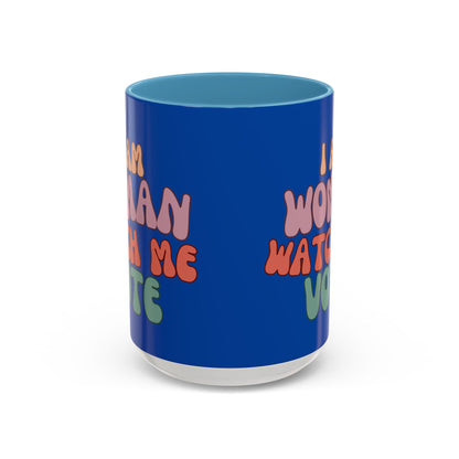 I Am Woman Watch Me Vote Dark Blue Accent Mug by theGreenDragonTavern.shop