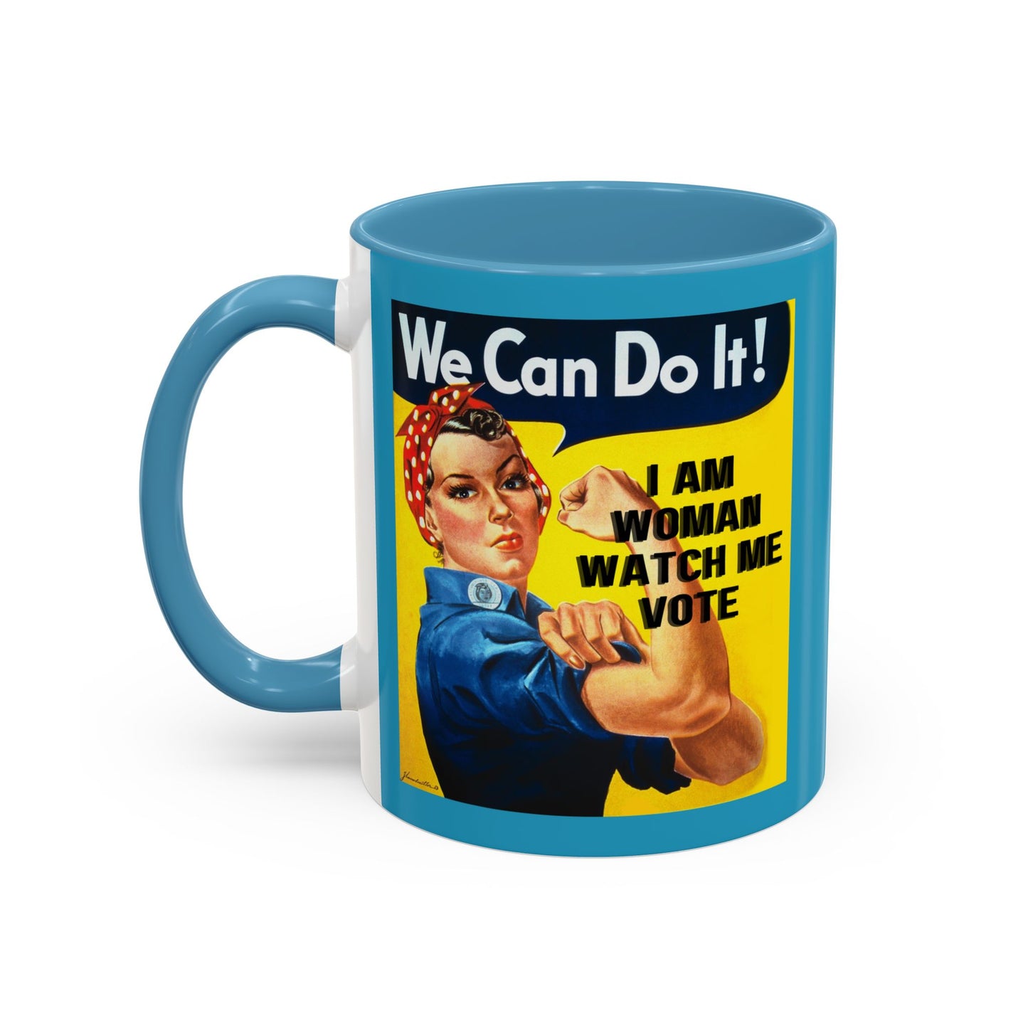 I Am Woman Watch Me Vote Rosie Turquoise Accent Mug by theGreenDragonTavern.shop