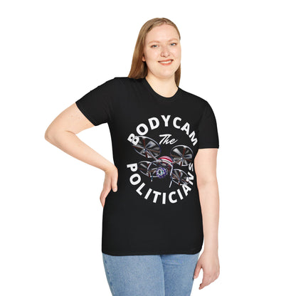 Bodycam the Politicians Drone Dark colors Unisex T-Shirt by theGreenDragonTavern.shop
