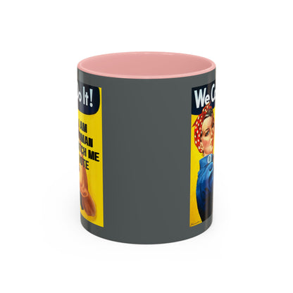 I Am Woman Watch Me Vote Rosie Grey Accent Mug by theGreenDragonTavern.shop