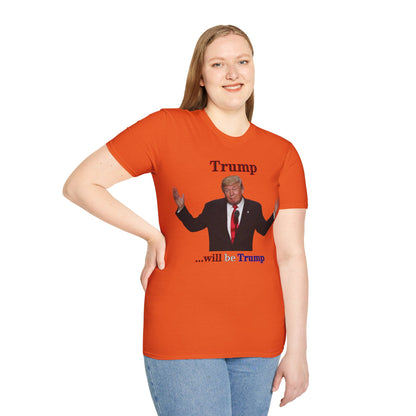 Trump...will be Trump Light colors Unisex T-Shirt by theGreenDragonTavern.shop