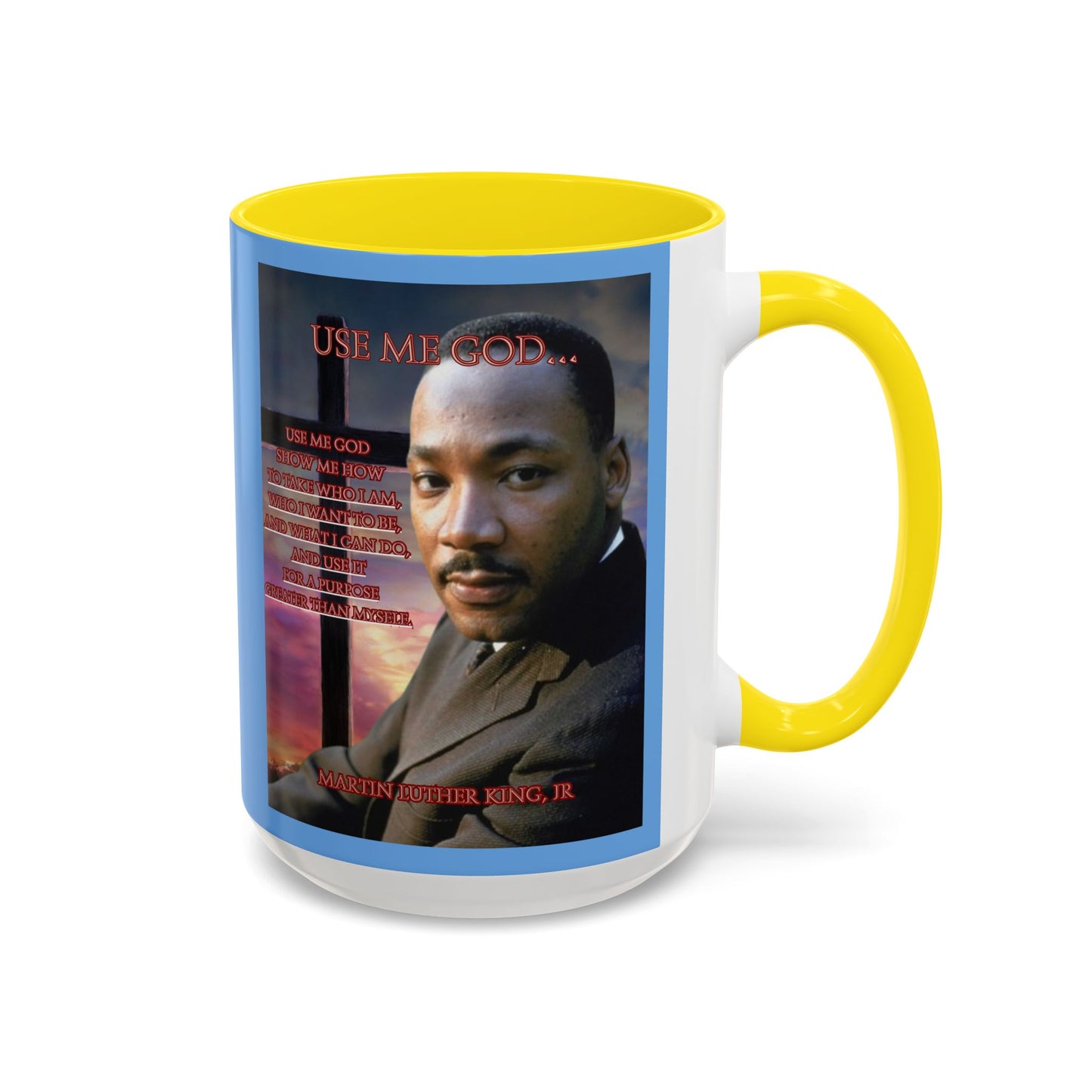 Use Me God, MLK Jr Blue Accent Mug by theGreenDragonTavern.shop
