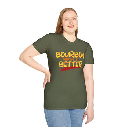 Bourbon makes it better Dark colors Unisex T-Shirt by theGreenDragonTavern.shop