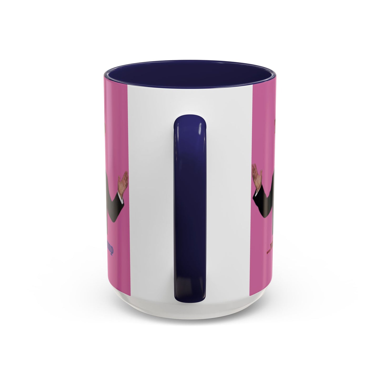 Trump...will be Trump Pink Accent Mug by theGreenDragonTavern.shop