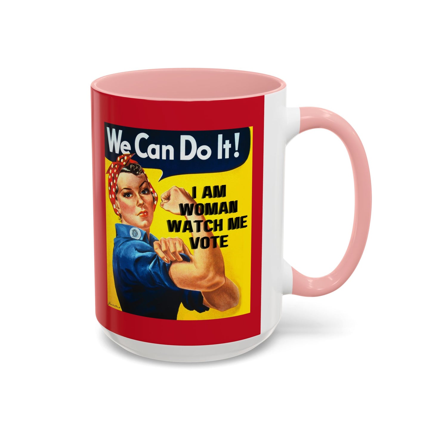 I Am Woman Watch Me Vote Rosie Red Accent Mug by theGreenDragonTavern.shop