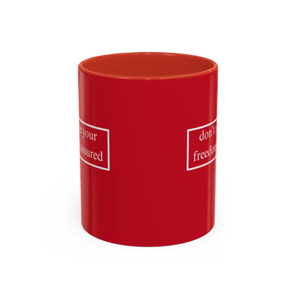 don't assume your freedoms are assured White font Red Accent Mug by theGreenDragonTavern.shop