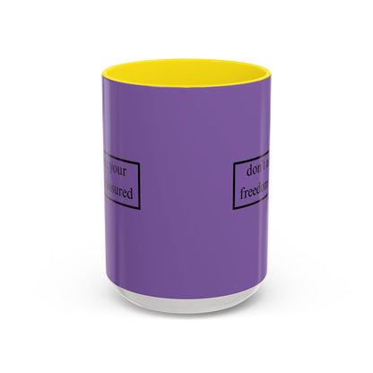 don't assume your freedoms are assured Black font Light Purple Accent Mug by theGreenDragonTavern.shop