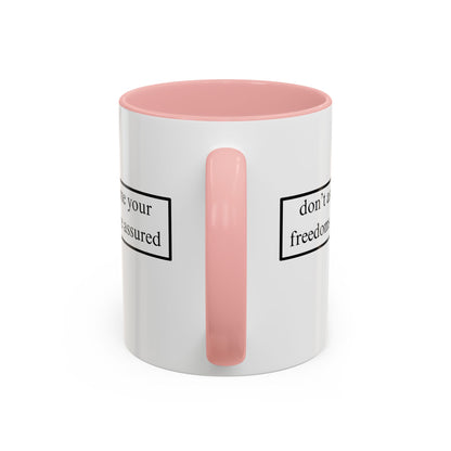 don't assume your freedoms are assured Black font White Accent Mug by theGreenDragonTavern.shop
