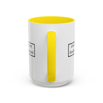 don't assume your freedoms are assured Black font White Accent Mug by theGreenDragonTavern.shop