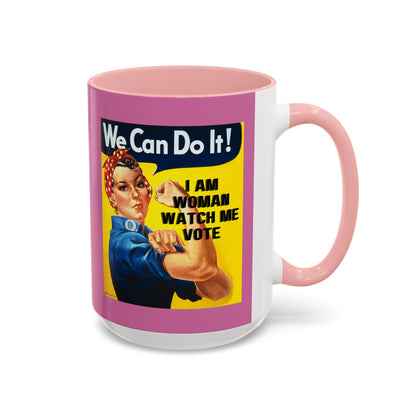I Am Woman Watch Me Vote Rosie Pink Accent Mug by theGreenDragonTavern.shop