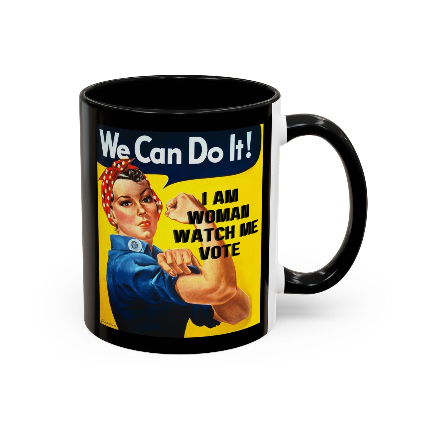 I Am Woman Watch Me Vote Rosie Black Accent Mug by theGreenDragonTavern.shop